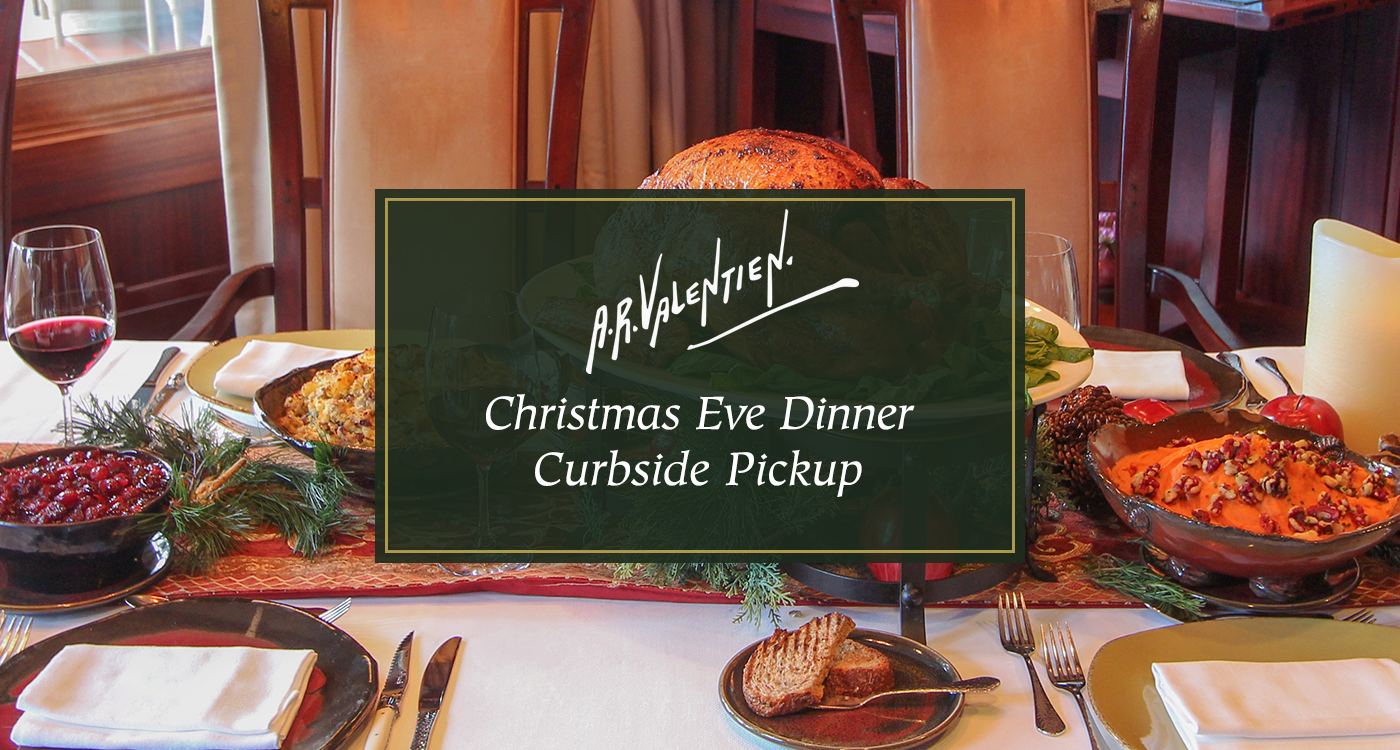 Christmas Dinner Takeout & Curbside Pickup A.R. Valentien